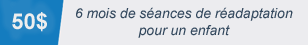 50$ = 6 mois de rehabilitation pour un enfant